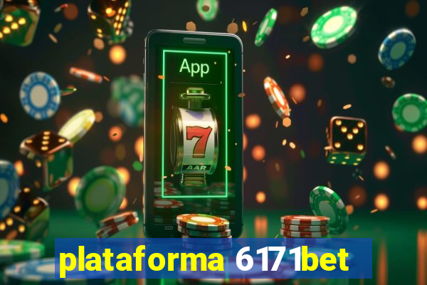 plataforma 6171bet